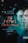 Die Fowl-Zwillinge und der geheimnisvolle Jager : Roman - eBook