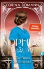 Die Farben der Schonheit - Sophias Traume : Roman | Die Sophia-Saga Band 2 - eBook