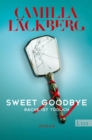 Sweet Goodbye : Rache ist todlich - eBook