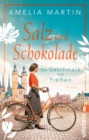 Salz und Schokolade : Der Geschmack von Freiheit | Die dramatische Saga um die alteste Schokoladenfabrik Deutschlands - eBook