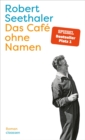 Das Cafe ohne Namen : Roman | Der neue Roman des Bestsellerautors von "Ein ganzes Leben" - eBook