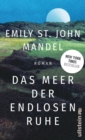 Das Meer der endlosen Ruhe : Roman | Der neue groe Roman der New York Times-Bestsellerautorin - eBook