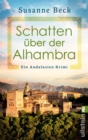 Schatten uber der Alhambra : Ein Andalusien-Krimi | Im tiefen Suden Spaniens macht sich in diesem cosy Urlaubskrimi fur Andalusien-Fans ein Mutter-Tochter-Duo auf Morderjagd - eBook