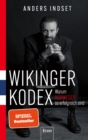 WIKINGER KODEX - Warum Norweger so erfolgreich sind : Was wir von einer Leistungskultur lernen konnen, die klar in Werten verwurzelt ist - eBook