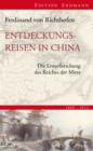Entdeckungsreisen in China : Die Ersterforschung des Reiches der Mitte 1868-1872 - eBook