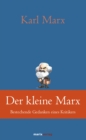Der kleine Marx : Bestechende Gedanken eines Kritikers - eBook