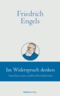 Friedrich Engels // Im Widerspruch denken : Ansichten eines smarten Revolutionars - eBook