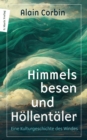 Himmelsbesen und Hollentaler : Eine Kulturgeschichte des Windes - eBook