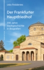 Der Frankfurter Hauptfriedhof : 200 Jahre Stadtgeschichte in Biografien - eBook