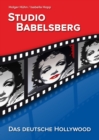 Studio Babelsberg : Das deutsche Hollywood - eBook