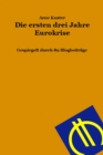 Die ersten drei Jahre Eurokrise : Gespiegelt durch 89 Blogbeitrage - eBook