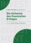 Die Alchemie des finanziellen Erfolgs : Tax Liens - Mit Zinssttrategie zum Erfolg - eBook