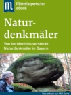 Naturdenkmaler in Bayern : Das Buch zur Serie der Mittelbayerischen Zeitung - eBook