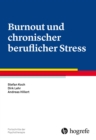 Burnout und chronischer beruflicher Stress - eBook