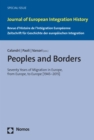 Peoples and Borders : Seventy Years of Migration in Europe, from Europe, to Europe [1945-2015] - eBook