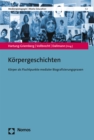 Korpergeschichten : Korper als Fluchtpunkte medialer Biografisierungspraxen - eBook