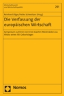 Die Verfassung der europaischen Wirtschaft : Symposium zu Ehren von Ernst-Joachim Mestmacker aus Anlass seines 90. Geburtstages - eBook