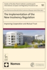 The Implementation of the New Insolvency Regulation : Improving Cooperation and Mutual Trust - eBook
