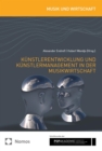 Kunstlerentwicklung und Kunstlermanagement in der Musikwirtschaft - eBook