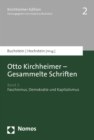 Otto Kirchheimer - Gesammelte Schriften : Band 2: Faschismus, Demokratie und Kapitalismus - eBook