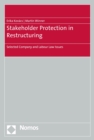Stakeholder Protection in Restructuring : Selected Company and Labour Law Issues - eBook