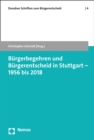 Burgerbegehren und Burgerentscheid in Stuttgart - 1956 bis 2018 - eBook