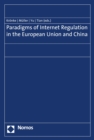 Paradigms of Internet Regulation in the European Union and China - eBook