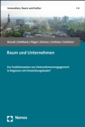 Raum und Unternehmen : Zur Funktionsweise von Unternehmensengagement in Regionen mit Entwicklungsbedarf - eBook