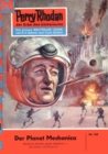 Perry Rhodan 120: Der Planet Mechanica : Perry Rhodan-Zyklus "Die Posbis" - eBook