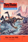 Perry Rhodan 161: Vier von der USO : Perry Rhodan-Zyklus "Das Zweite Imperium" - eBook