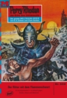 Perry Rhodan 502: Der Ritter mit dem Flammenschwert : Perry Rhodan-Zyklus "Der Schwarm" - eBook