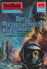 Perry Rhodan 593: Der metaphysische Krieg : Perry Rhodan-Zyklus "Die Altmutanten" - eBook