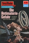 Perry Rhodan 595: Die Antimaterie-Gefahr : Perry Rhodan-Zyklus "Die Altmutanten" - eBook