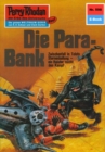 Perry Rhodan 598: Die Para-Bank : Perry Rhodan-Zyklus "Die Altmutanten" - eBook