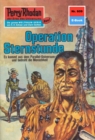 Perry Rhodan 609: Operation Sternstunde : Perry Rhodan-Zyklus "Das kosmische Schachspiel" - eBook