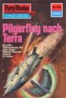 Perry Rhodan 610: Pilgerflug nach Terra : Perry Rhodan-Zyklus "Das kosmische Schachspiel" - eBook