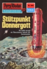 Perry Rhodan 669: Stutzpunkt Donnergott : Perry Rhodan-Zyklus "Das Konzil" - eBook