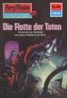 Perry Rhodan 686: Die Flotte der Toten : Perry Rhodan-Zyklus "Das Konzil" - eBook