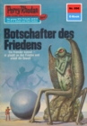 Perry Rhodan 696: Botschafter des Friedens : Perry Rhodan-Zyklus "Das Konzil" - eBook