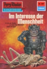 Perry Rhodan 697: Im Interesse der Menschheit : Perry Rhodan-Zyklus "Das Konzil" - eBook