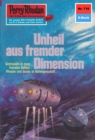 Perry Rhodan 716: Unheil aus fremder Dimension : Perry Rhodan-Zyklus "Aphilie" - eBook