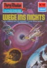 Perry Rhodan 730: Wege ins Nichts : Perry Rhodan-Zyklus "Aphilie" - eBook