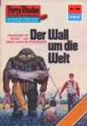 Perry Rhodan 764: Der Wall um die Welt : Perry Rhodan-Zyklus "Aphilie" - eBook