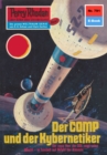 Perry Rhodan 791: Der Comp und der Kybernetiker : Perry Rhodan-Zyklus "Aphilie" - eBook