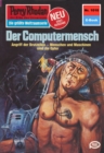 Perry Rhodan 1010: Der Computermensch : Perry Rhodan-Zyklus "Die kosmische Hanse" - eBook