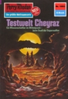 Perry Rhodan 1093: Testwelt Cheyraz : Perry Rhodan-Zyklus "Die kosmische Hanse" - eBook