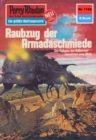 Perry Rhodan 1122: Raubzug der Armadaschmiede : Perry Rhodan-Zyklus "Die endlose Armada" - eBook