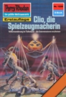 Perry Rhodan 1228: Clio, die Spielzeugmacherin : Perry Rhodan-Zyklus "Chronofossilien - Vironauten" - eBook
