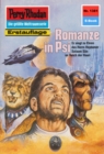 Perry Rhodan 1381: Romanze in Psi : Perry Rhodan-Zyklus "Tarkan" - eBook