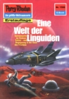 Perry Rhodan 1506: Eine Welt der Linguiden : Perry Rhodan-Zyklus "Die Linguiden" - eBook